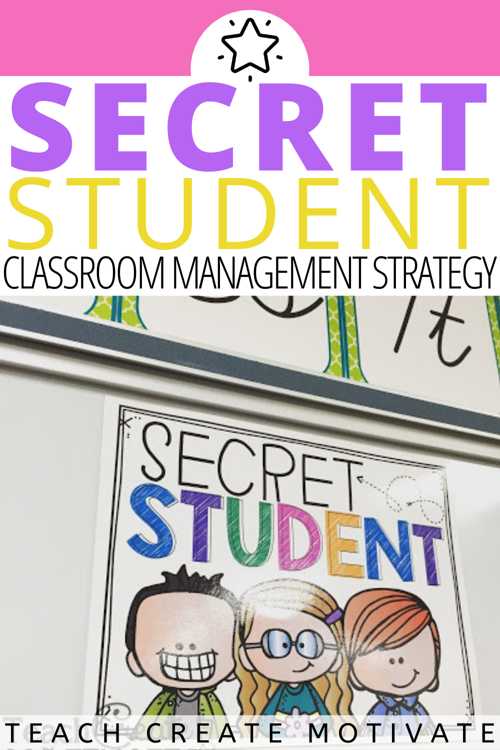 Secret Student Classroom Management Strategy Teach Create Motivate