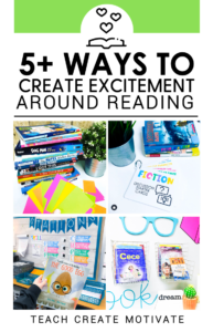 5 + Ways to Create Excitement Around Reading - Teach Create Motivate