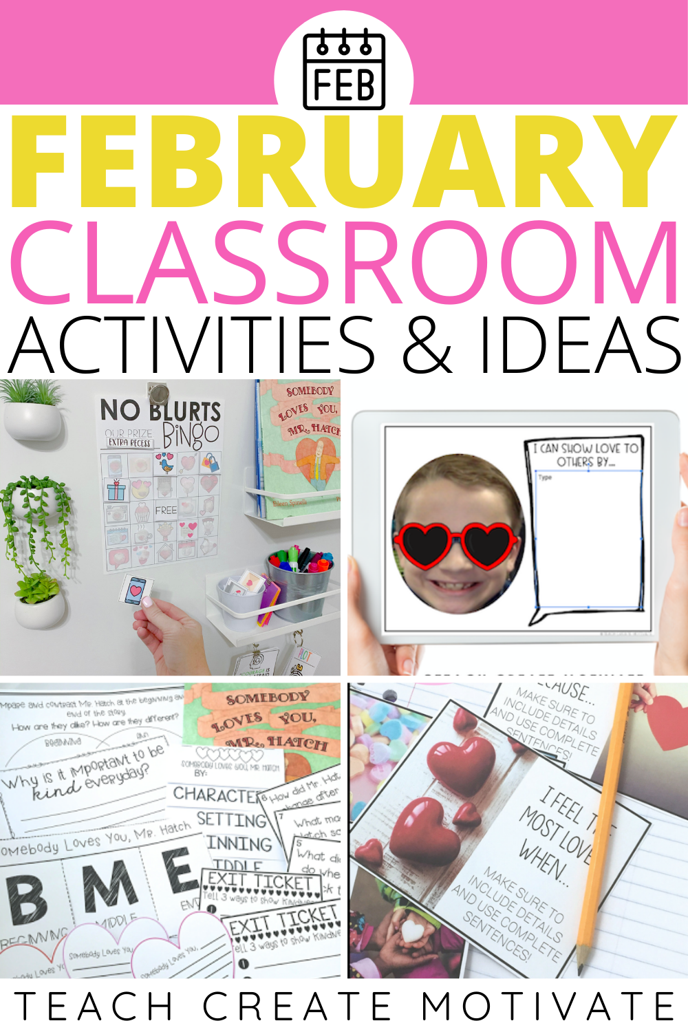 February Classroom Ideas & Activities - Teach Create Motivate