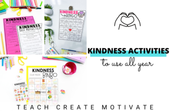 Kindness Activities to Use All Year - Teach Create Motivate